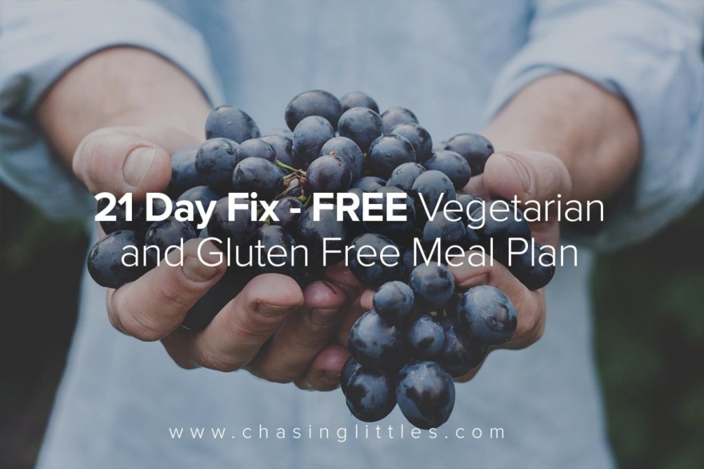 21 Day Fix Free Vegetarian & Gluten Free Meal Plan - Chasing Littles